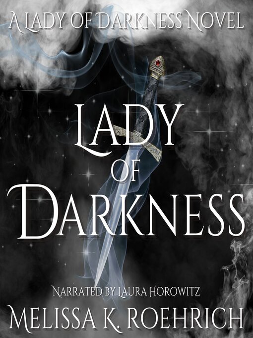 Title details for Lady of Darkness by Melissa K. Roehrich - Available